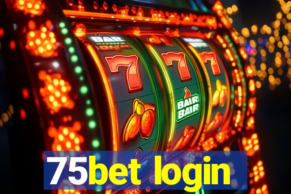 75bet login